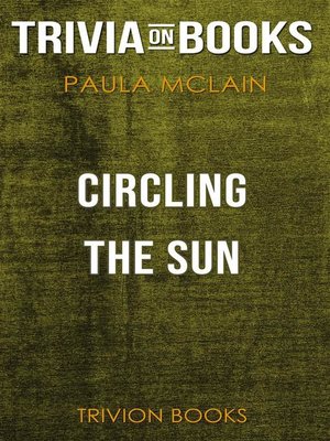 cover image of Circling the Sun by Paula McLain (Trivia-On-Books)